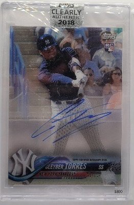 Gleyber Torres 2018 Topps Clearly Authentic 卡面簽