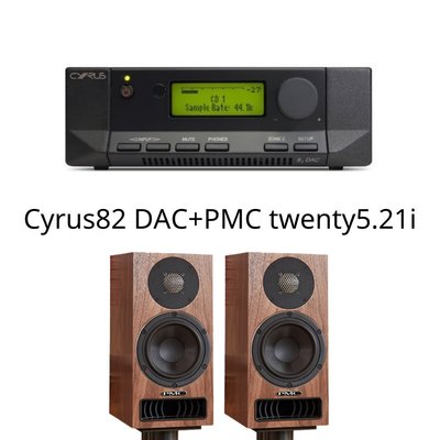 Cyrus 82 DAC+PMC twenty5.21i