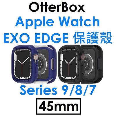 【原廠盒裝】OTTERBOX 蘋果 APPLE Watch EXO EDGE 保護殼（45mm）S9/S8/S7