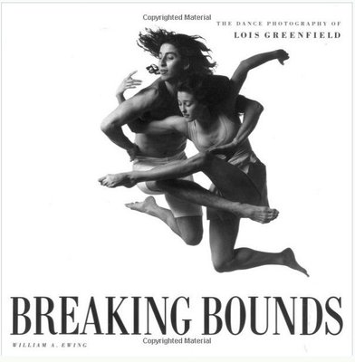 Breaking Bounds The Dance Photography of Lois Greenfield 【經典唱片】