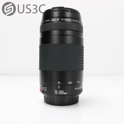 【US3C-桃園春日店】【一元起標】Canon EF 75-300mm F4-5.6 II 遠攝變焦鏡頭 單眼鏡頭 二手鏡頭