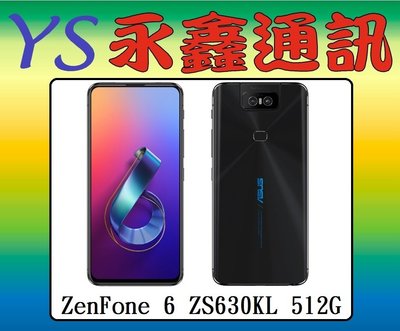 淡水 永鑫通訊【空機直購價】ASUS ZenFone 6 ZF6 512G 6.4吋 ZS630KL