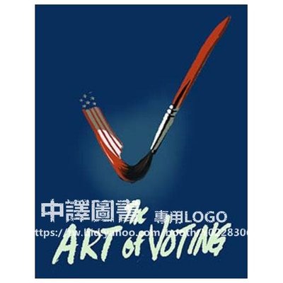 中譯圖書→《The Art of Voting》投票的藝術 - 創意海報插畫作品集