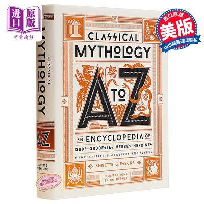 Classical Mythology A to Z An Encyclopedia 英文原版 古典神話A到Z Annette Giesecke