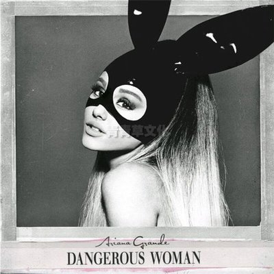 易匯空間 【特價】正版愛莉安娜格蘭德A妹Ariana Grande新專輯 Dangerous Woman CDYH689