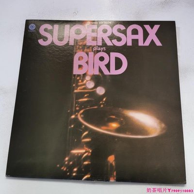 Supersax - Supersax Plays Bird 波普爵士黑膠唱片LPˇ奶茶唱片