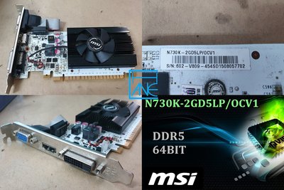 【 大胖電腦 】MSI 微星 N730K-2GD5LP OCV1 顯示卡/HDMI/DDR5/64/保固30天 直購價550元