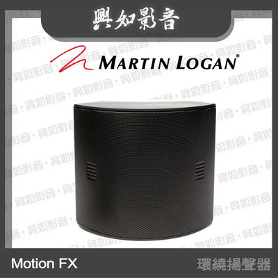 【興如】Martin Logan Motion FX 環繞揚聲器 另售 Motion 2i