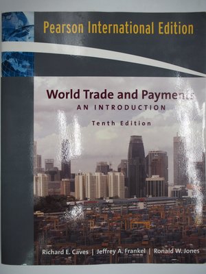 【月界】World Trade and Payments（絕版）_Richard E. Caves　〖大學商學〗AJC