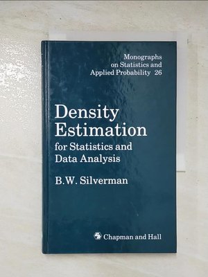 【書寶二手書T1／大學商學_BJL】Density Estimation for Statistics and..._Silverman