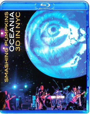 高清藍光碟  The Smashing Pumpkins Oceania in NYC 演唱會 (3D+2D 藍光50G)