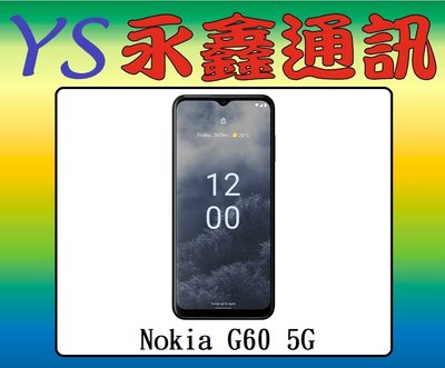 淡水 永鑫通訊 Nokia G60 6G+128G 6.58吋 5G【空機直購價】