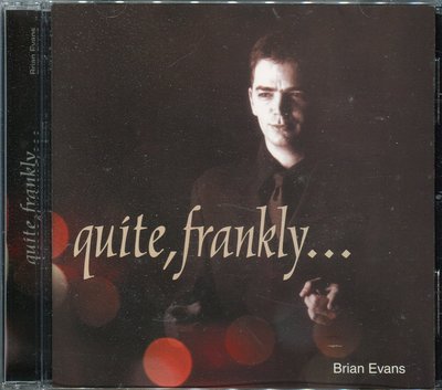 【塵封音樂盒】Brian Evans - Quite, Frankly...