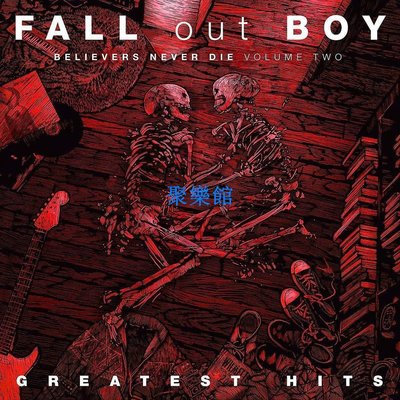 聚樂館 Fall Out Boy Believers Never Die 精選2 LP 黑膠唱片