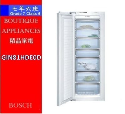 【7年6班 】 德國 BOSCH 崁入式冷凍櫃  【GIN81HDE0D 】限時特惠中