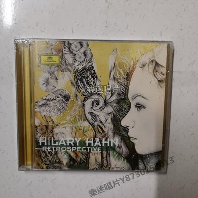 樂迷唱片~HILARY HAHN Retrospective希拉里哈恩新錄音及精選2CD