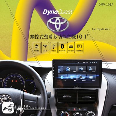 BuBu車用品【DynaQuest 10.1吋】Vios 車用觸控式螢幕 安卓機 8核 4K影片 DMV-101A