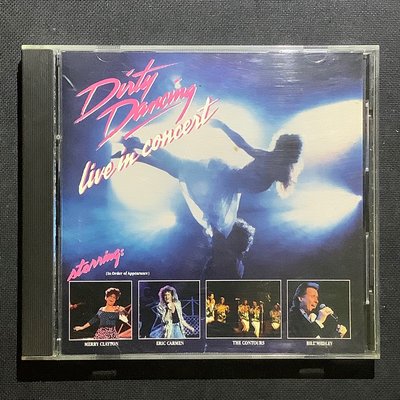 Dirty Dancing Live in Concert/Eric Carmen艾瑞卡門&amp;Merry Clayton瑪莉克萊頓 1989年老美國版無ifpi