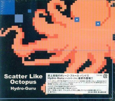 K - HYDRO-GURU - Scatter Like Octopus - 日版 - NEW