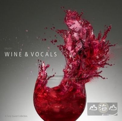 【進口版】醇酒與美聲 Wine & Vocals---INAK7963