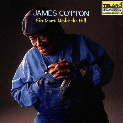 音樂居士新店#藍調口琴大師 James Cotton - Fire Down Under The Hill#CD專輯
