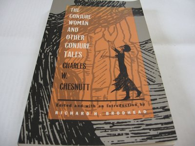The Conjure Woman & Other Conjure Tales/Chesnutt 非裔美國文學無畫線註記