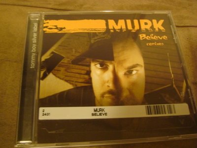 D=TOMMY BOY=MURK=BELIEVE REMIXES=CD=進口版