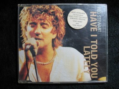 ROD STEWART - HAVE I TOLD YOU LATELY - 1993年單曲EP美國盤 - 201元起標