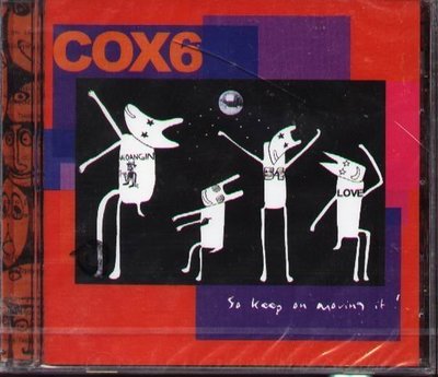 八八 - Cox6 - So Keep On Moving It !