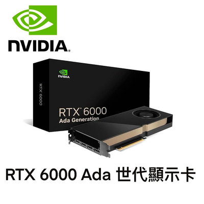 全新 NVIDIA 輝達 RTX 6000 Ada 世代顯示卡 48GB GDDR6 顯示卡