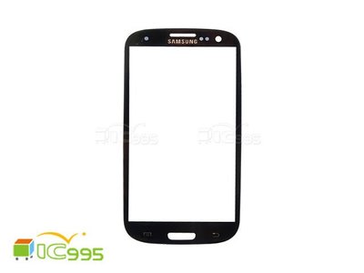 (ic995) 三星 Samsung Galaxy S3 i9300 鏡面 蓋板 面板 維修零件 (黑色) #0300