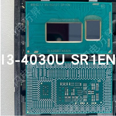 現貨熱銷-正式版I3-4030U SR1EN筆記本CPU雙核四線程BGA1168植球現貨實拍（規格不同價格也不同