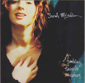 Sarah McLachlan - Fumbling Towards Ecstasy 莎拉克勞克蘭 -忘我的追尋 CD
