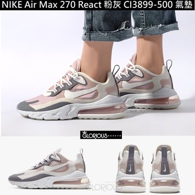 特賣 免運 Nike Air Max 270 React CI3899-500 灰 粉 增高 氣墊 鞋【GL代購】