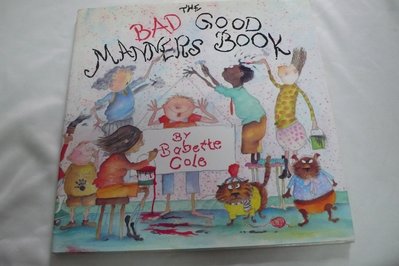 【彩虹小館P4】英文童書~THE BAD GOOD MANNERS BOOK(精裝本)