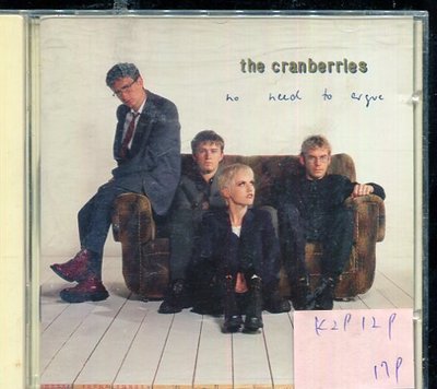 *真音樂* THE CRANBERRLES / NO NEED TO ARGUE 二手 K29129
