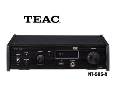 鈞釩音響~ TEAC  NT-505-X USB DAC/ 網路串流播放器