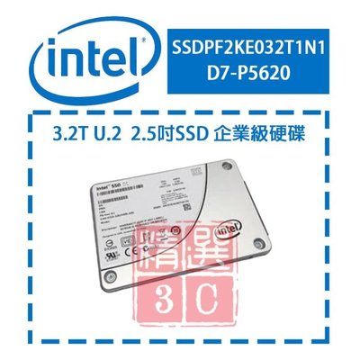 Intel英特爾 D7-P5620 3.2T U.2 2.5吋 企業級硬碟 SSD -SSDPF2KE032T1N1