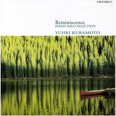 音樂居士新店#倉本裕基 Yuhki Kuramoto - Reminiscence#CD專輯