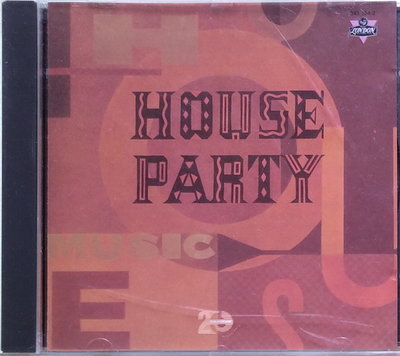 《絕版專賣》House Party  -  Various Artists (港版.全銀圈版.無IFPI)