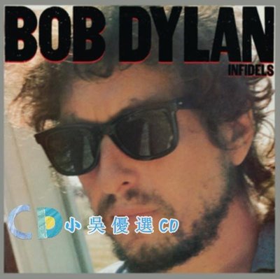 小吳優選 現貨 Bob Dylan Infidels 全新黑膠LP