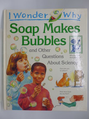 【月界2】I Wonder why Soap Makes Bubbles…about Science　〖少年童書〗DAQ