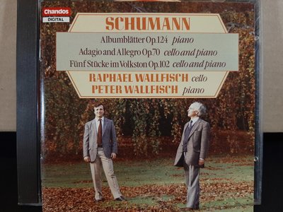 Wallfisch,Schumann-Albumblatter,Cell &amp; Piano,沃爾費雪父子，演繹舒曼-冊葉曲集，大提琴與鋼琴曲，慢板與快板等曲，如新