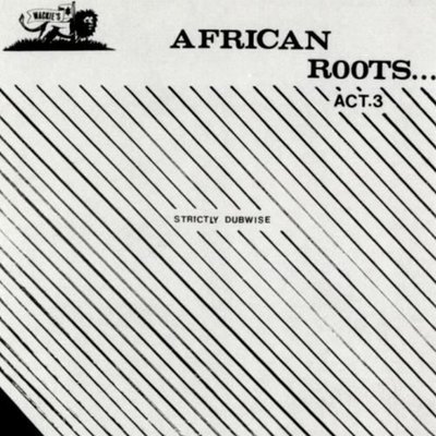 [狗肉貓]_Wackie's Rhythm Force _African Roots, Act 3