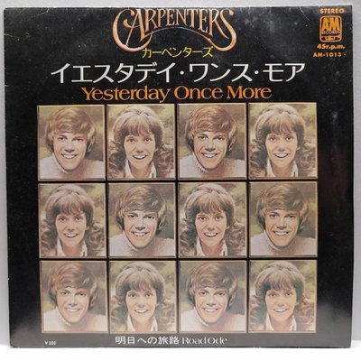 45rpm7吋 黑膠單曲 Carpenters【Yesterday once more】日本版 1973