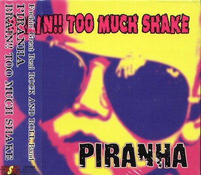 K - Piranha - BRAIN!! TOO MUCH SHAKE - 日版 - NEW