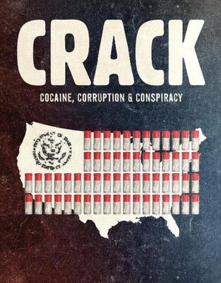 紀錄片【快克年代：可卡因、貪腐與陰謀/Crack: Cocaine, Corruption & Conspiracy】2