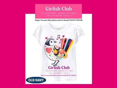 【Girlish Club】old navy女童上衣T恤5T(c207)carter's disney pc二七一元起標
