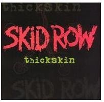 SKID ROW - Thickskin CD 正版全新【馬雅音樂限量特價】