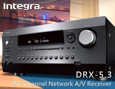 【風尚音響】Integra   DRX-5.3  9.2聲道 家庭劇院  AV 環繞擴大機 ✦缺貨中✦